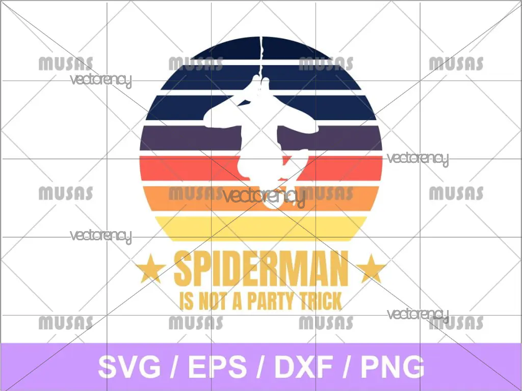 Spiderman Is Not A Party Trick SVG