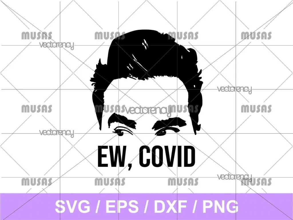 Ew, Covid David Rose SVG