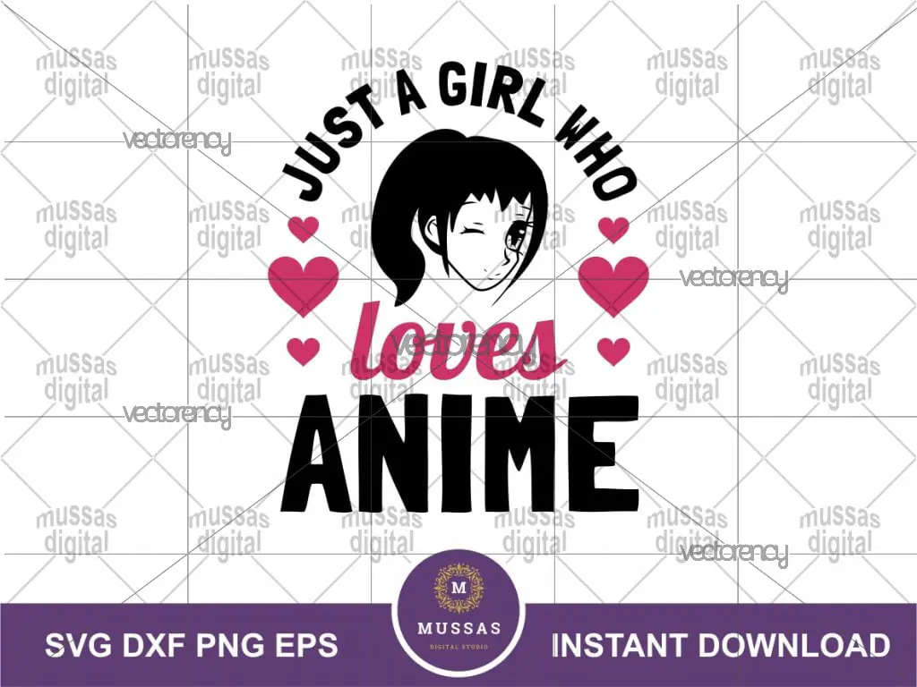 Just A Girl Who Loves Anime SVG