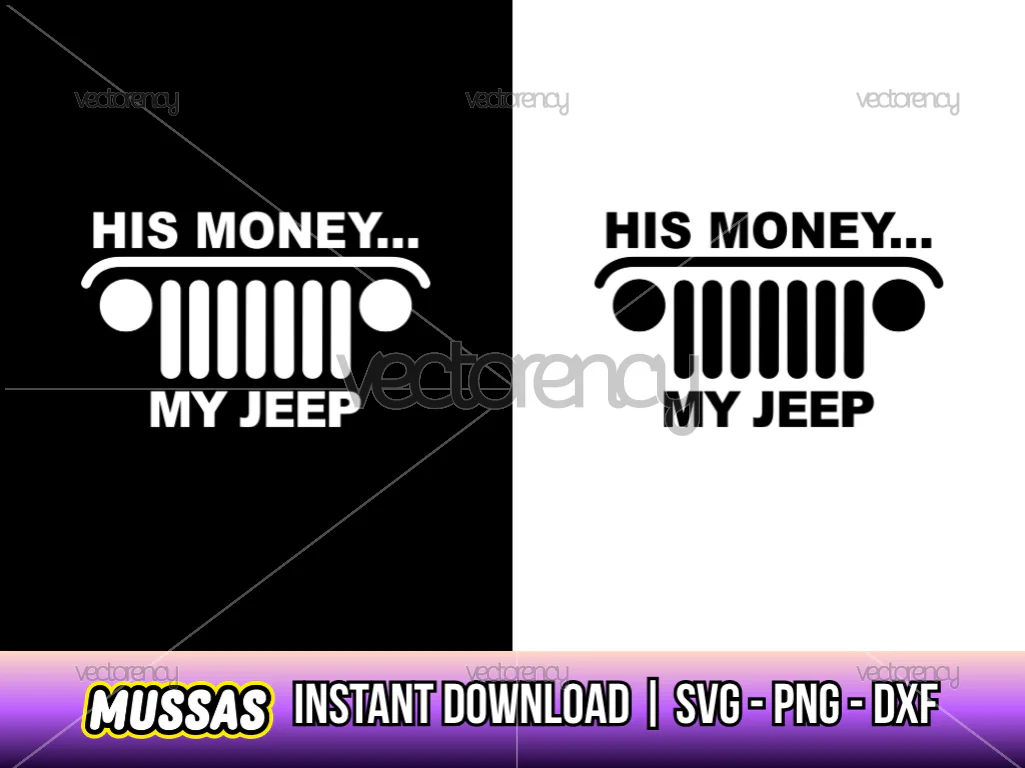 His Money My Jeep SVG Cut File Vector DXF PNG