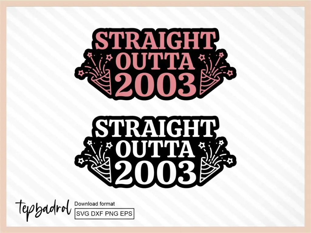 Straight Outta 2003 Birthday Shirt Design Vector Download PNG SVG