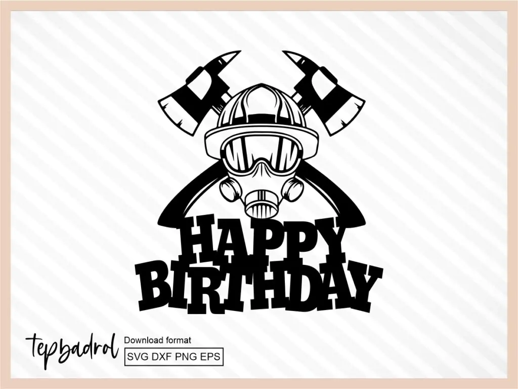 Firefighter Cake Topper SVG, Dad Birthday PNG