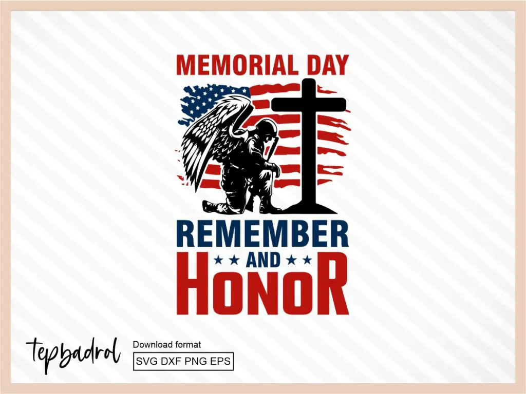 Remember Honor Memorial Day SVG Design