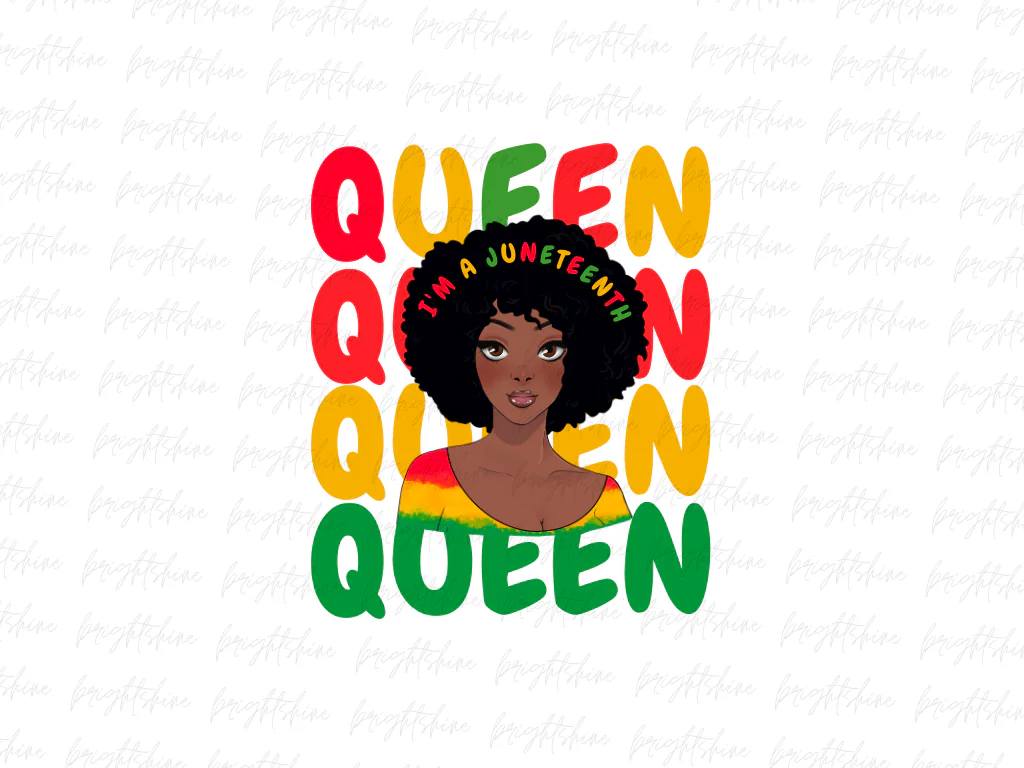 I’m a Juneteenth Queen PNG