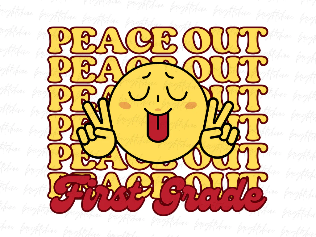 Peace Out First Grade Shirt Design