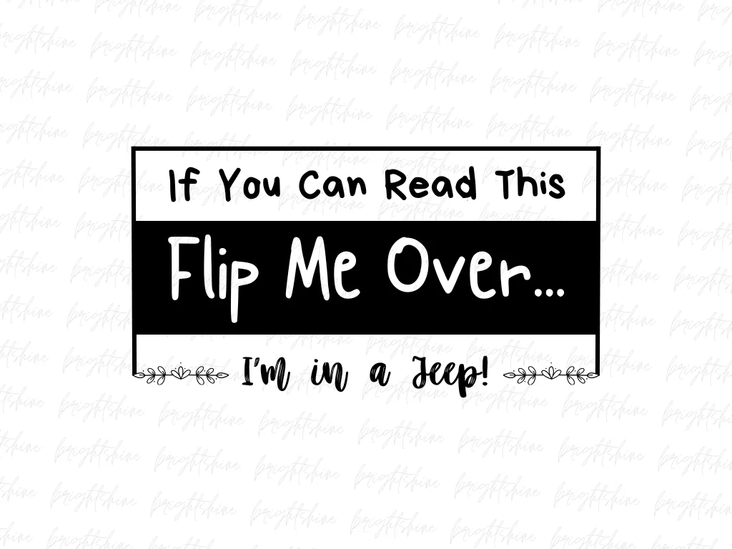 If You Can Read This, Flip Me Over… I’m in a Jeep! PNG