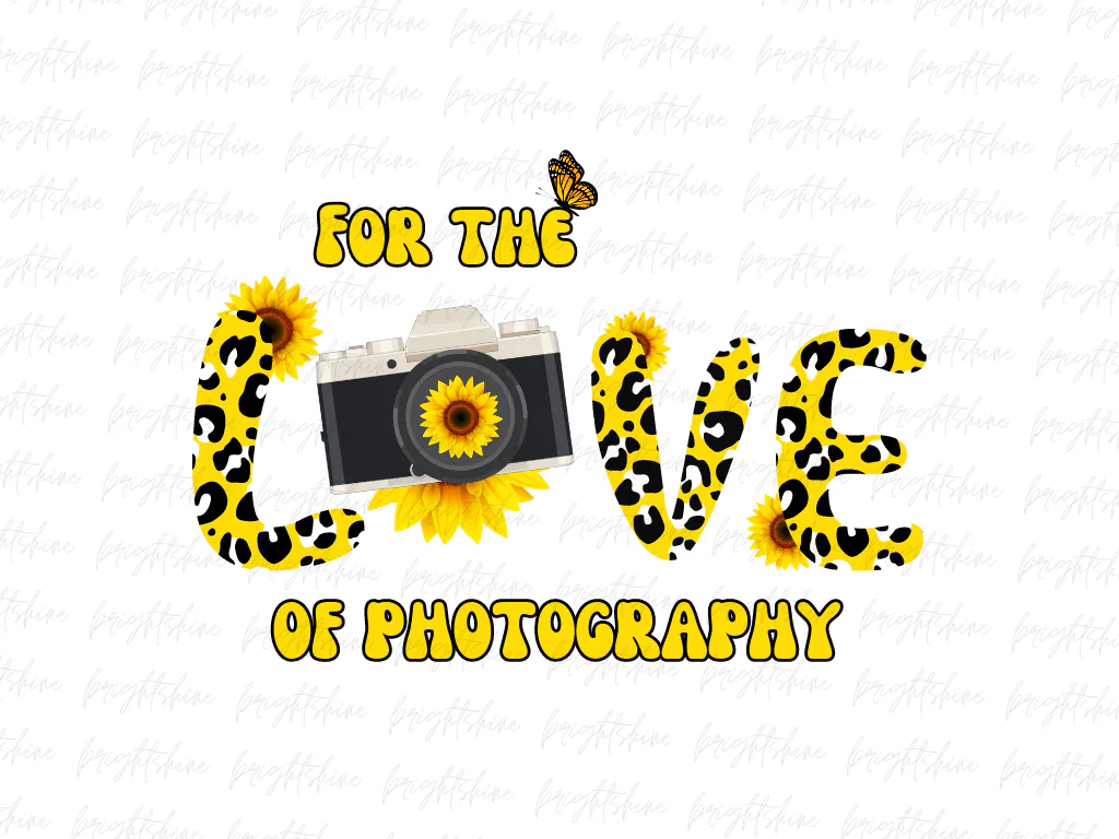 For The Love of Photography Shirt Design