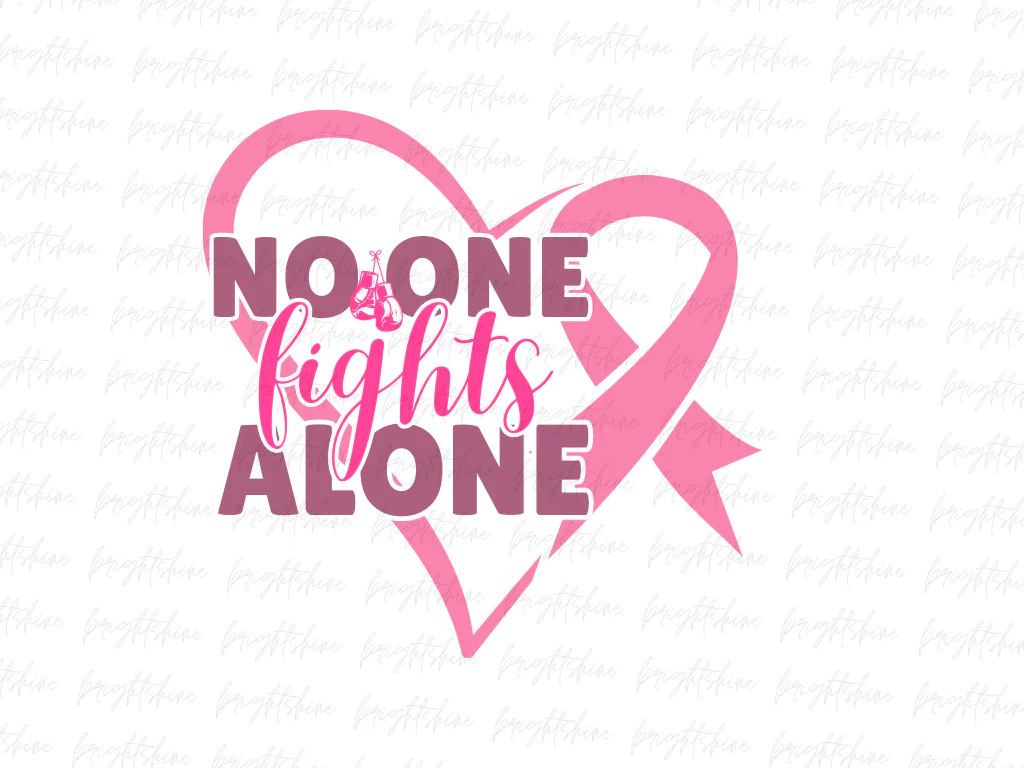 No One Fights Alone PNG Digital Download