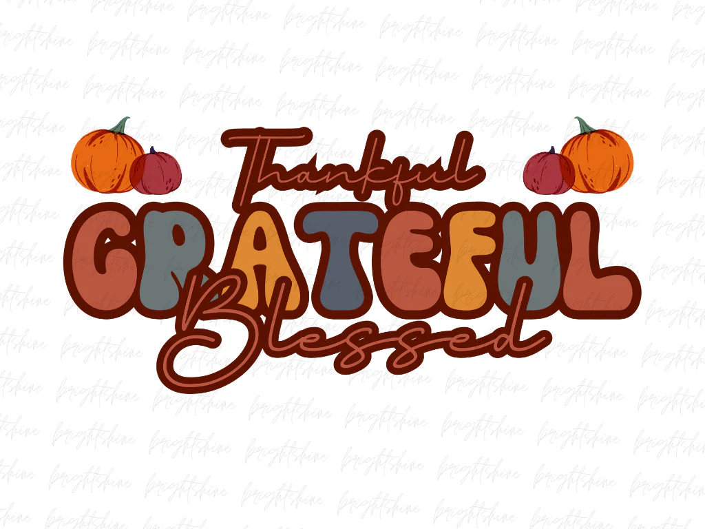 Thankful Grateful Blessed Fall Sublimation Designs