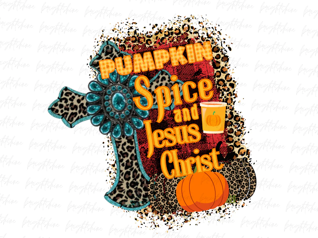 Pumpkin Spice and Jesus Christ PNG Graphic