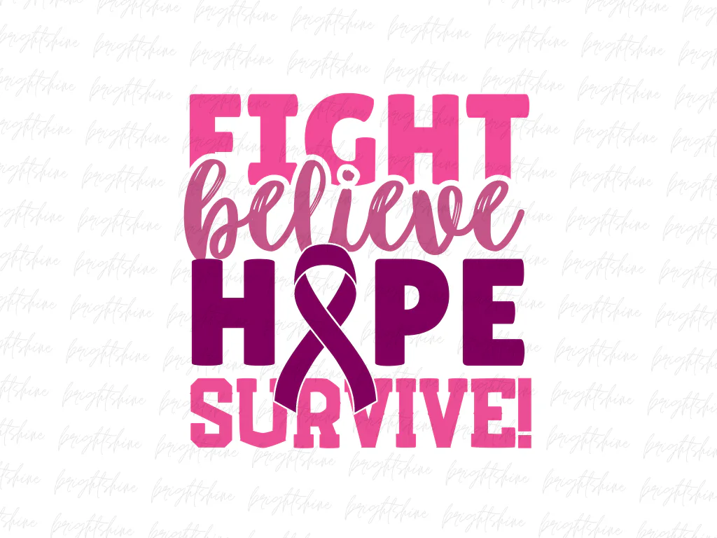 Fight Believe Hope Survive! PNG T-shirts Design