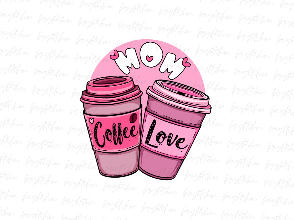 Mom Coffee Cups PNG Mug Sublimation Design