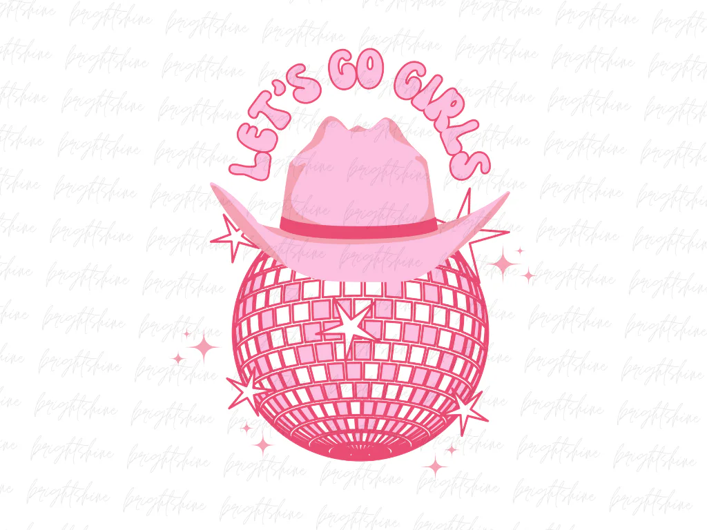 Let’s Go Girls Cowboy Hat Disco Ball PNG