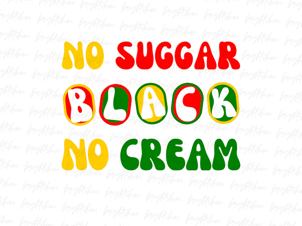 Juneteenth No Sugar No Cream PNG Design