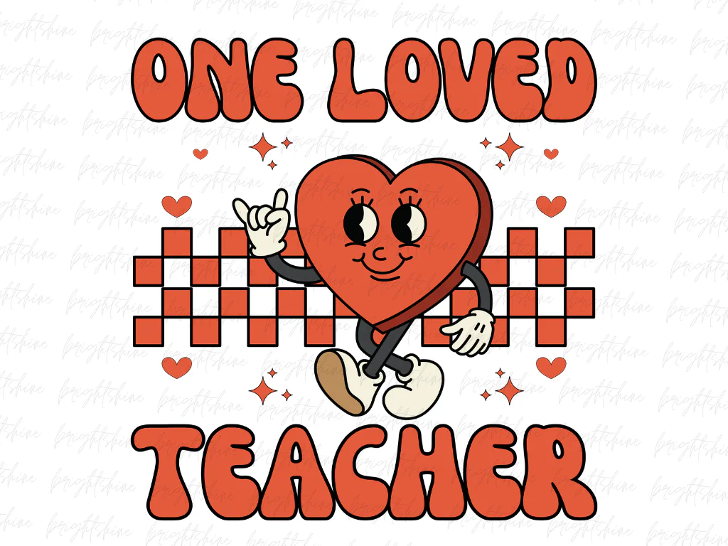 One Loved Teacher PNG Design Sublimation