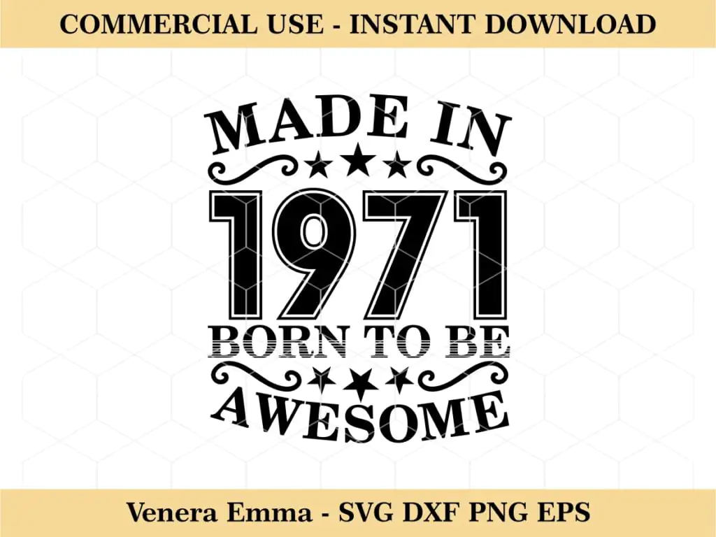 Made In 1971 Born To Be Awesome SVG