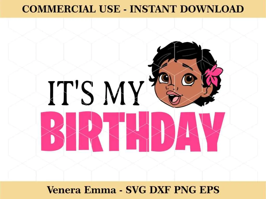 It’s My Birthday Moana SVG Printable PNG