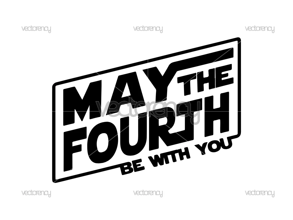 May The Fourth Be With You SVG Free