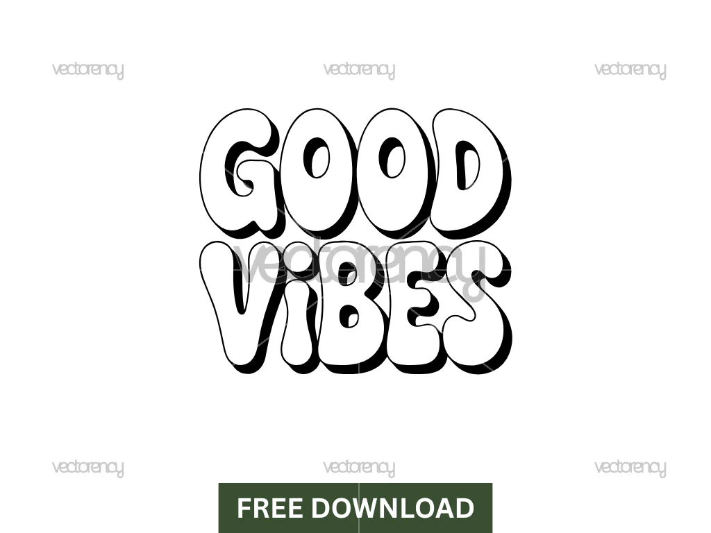 Good Vibes SVG Free Download for Cricut