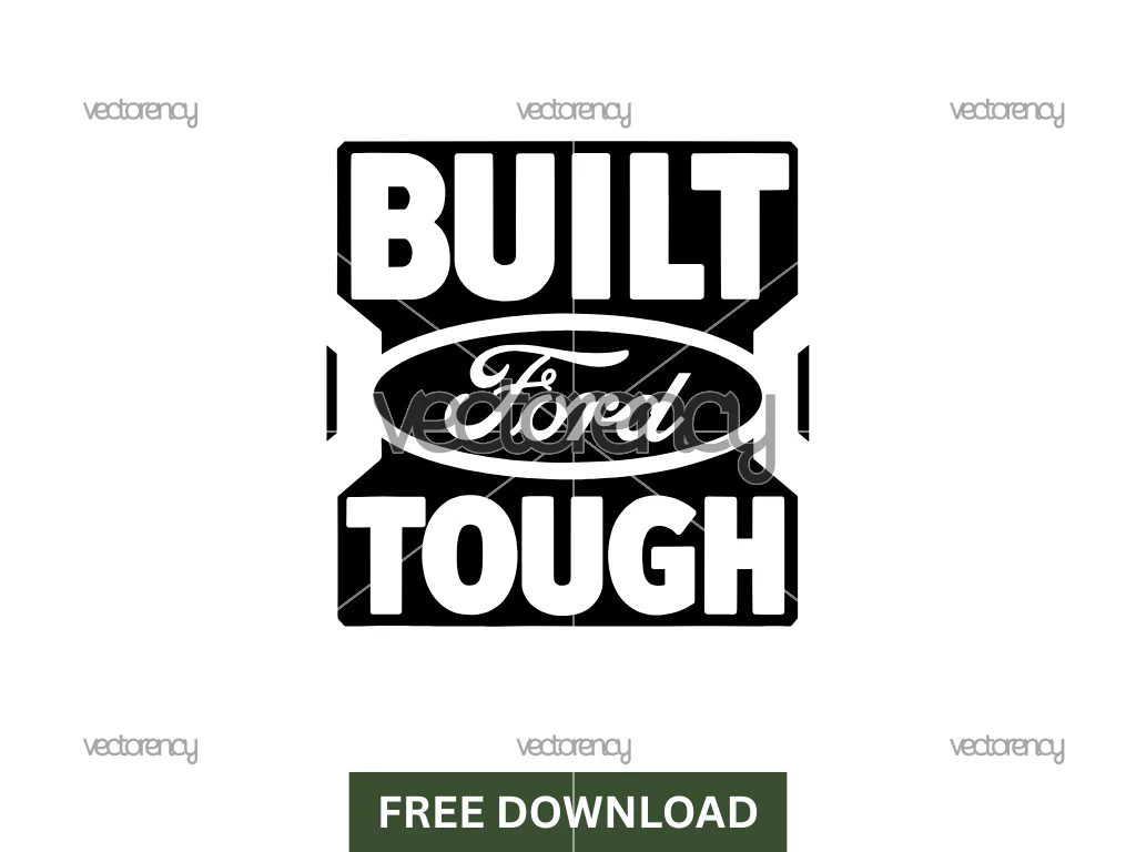 Built Ford Tough Vector SVG Free Download