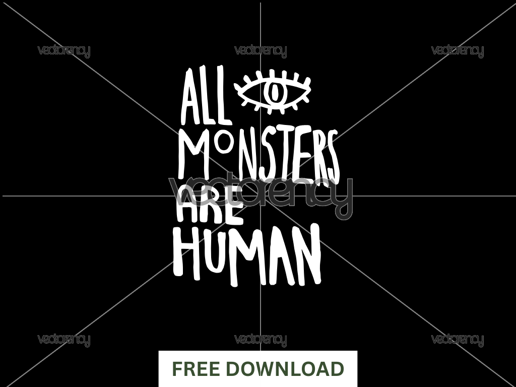 All Monsters Are Human SVG Free