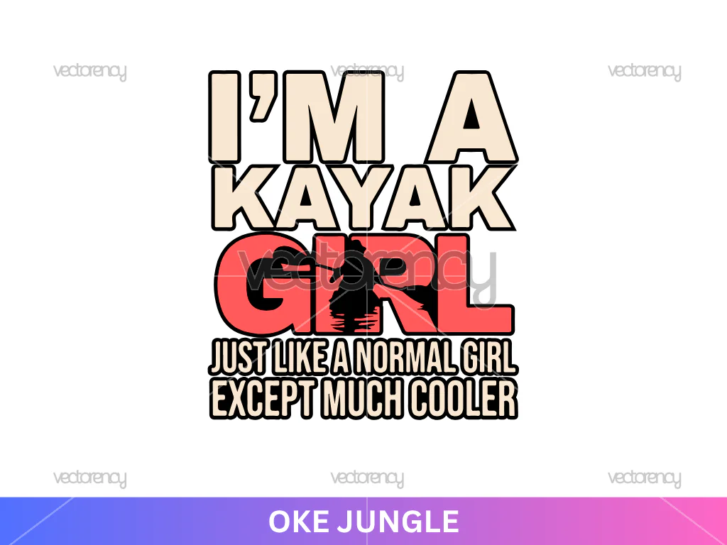Kayak SVG Im a Kayak Girl