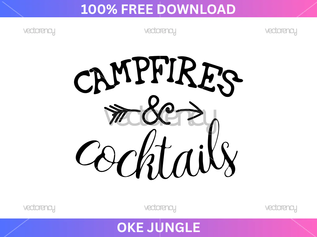Campfires and Cocktails Summer Vacation SVG Free