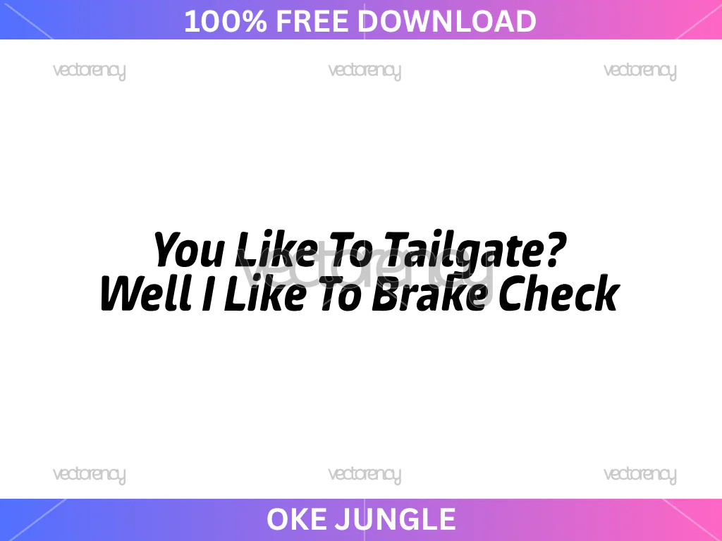 Free Funny LOL Tailgate Get Brake Check SVG