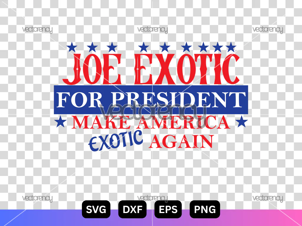 Joe Exotic For President SVG