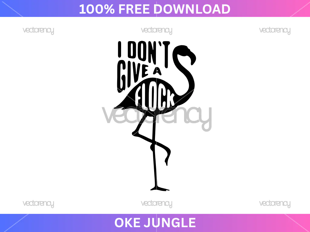 I Dont Give a Flock SVG Free