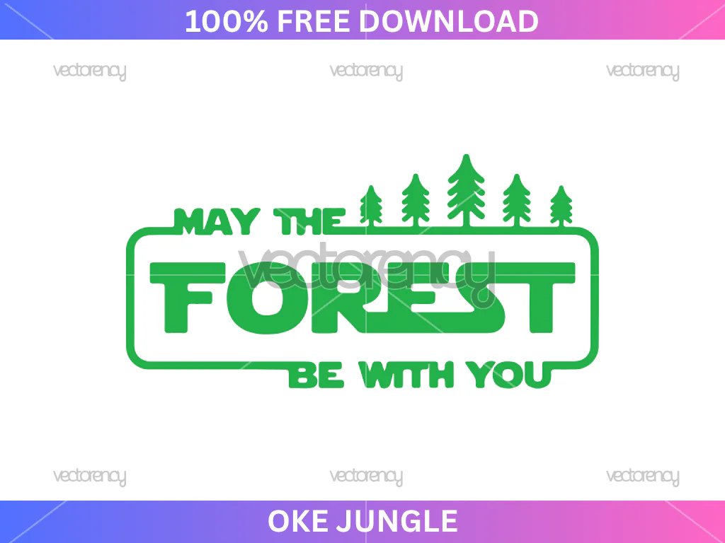 Free May The Forest Be With You PNG