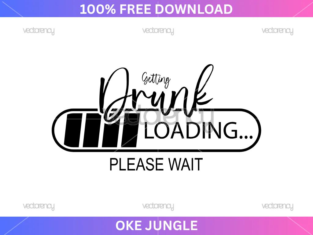 Free Getting Drunk Please Wait