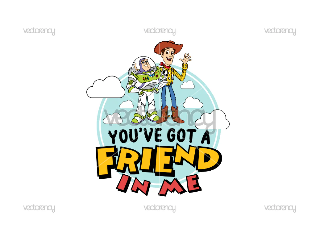 Buzz and Woody Youve Got A Friend In Me SVG PNG