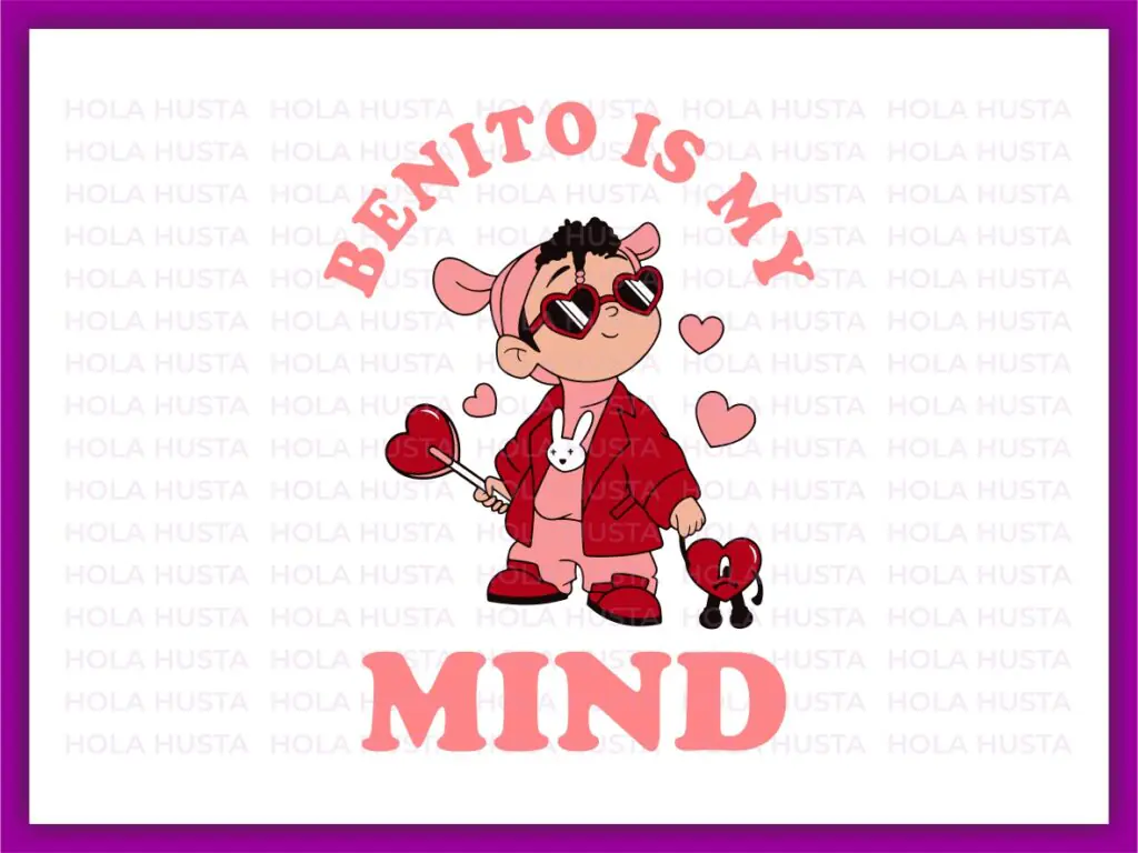 Benito Is My Mind SVG, Un San Valentin Sin Ti, Bad Bunny Valentines Vector