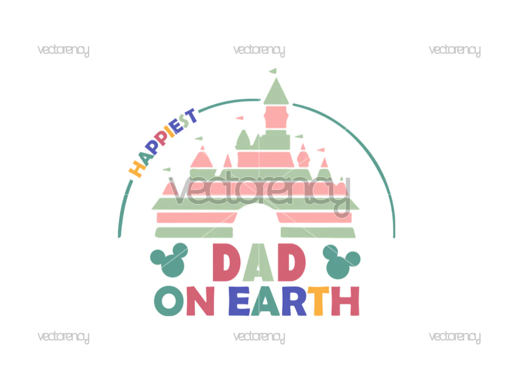 Happiest Dad On Earth SVG Magical Castle Vector