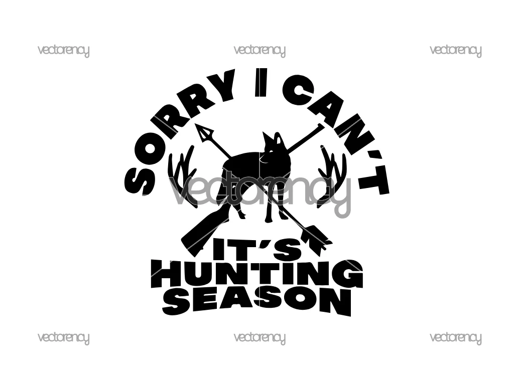 Hunting SVG Sorry I can't