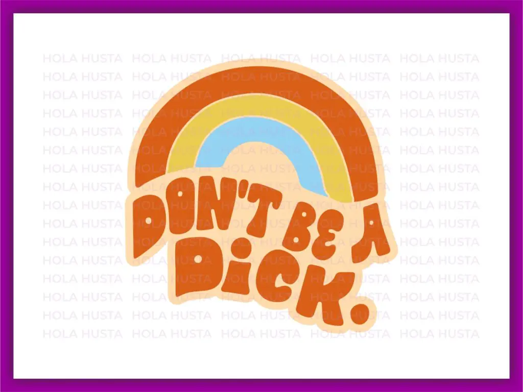 Don’t Be a Dick SVG Vector