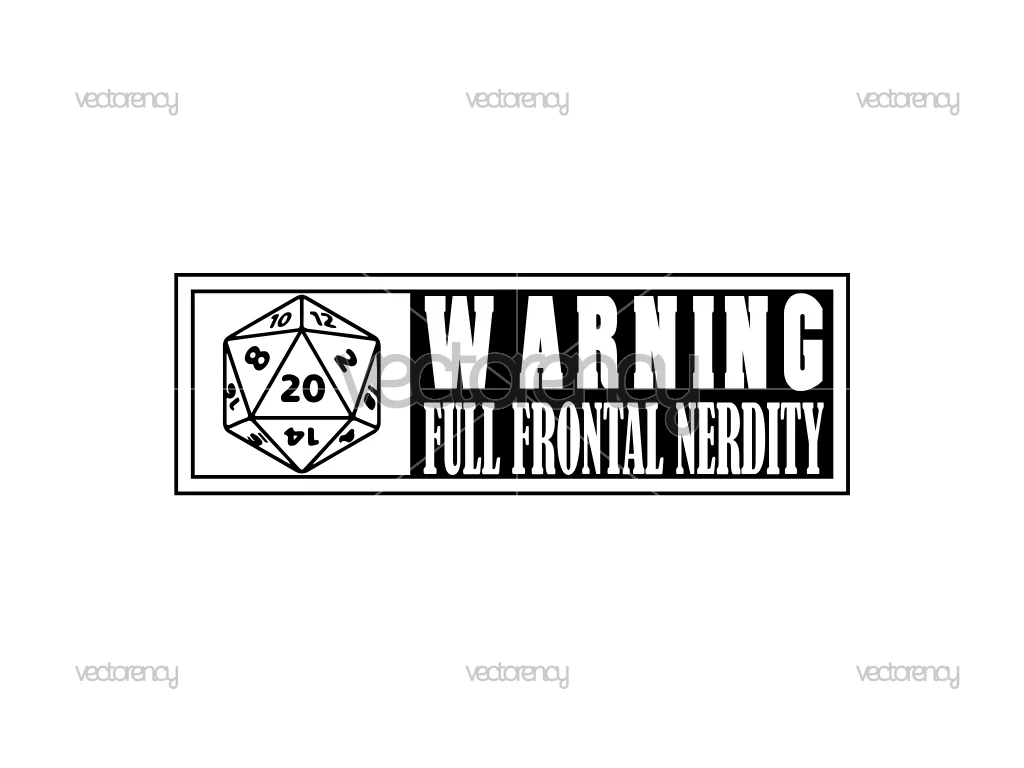 Warning Full Frontal Nerdity Dungeons and Dragons D20 SVG PNG