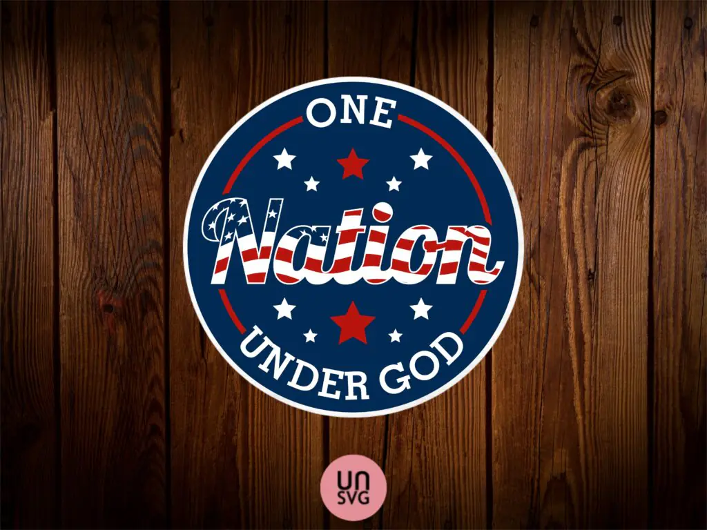 One Nation Under God SVG, 4th Of July Sign