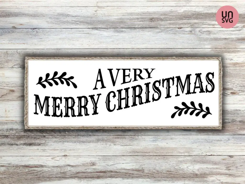 A Very Merry Christmas SVG Christmas Sign Home Décor