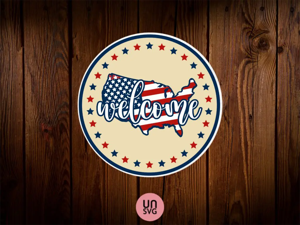 Welcome – 4th Of July Sign