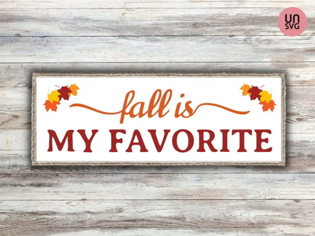 Fall Is My Favorite SVG