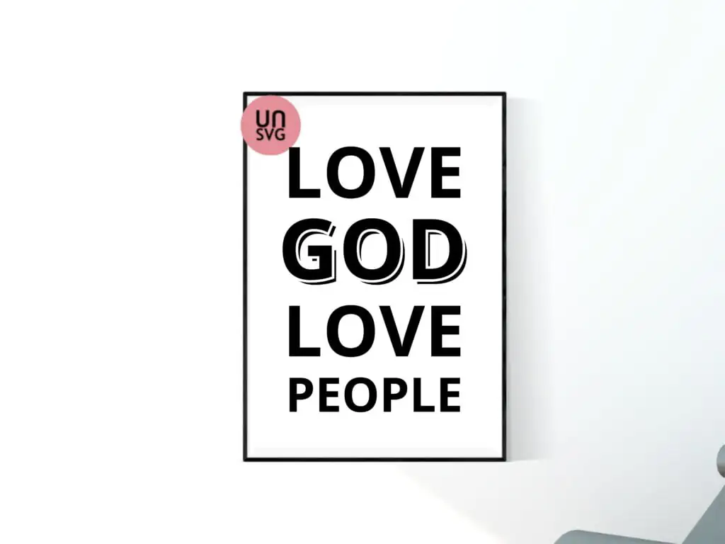 Love God, Love People SVG