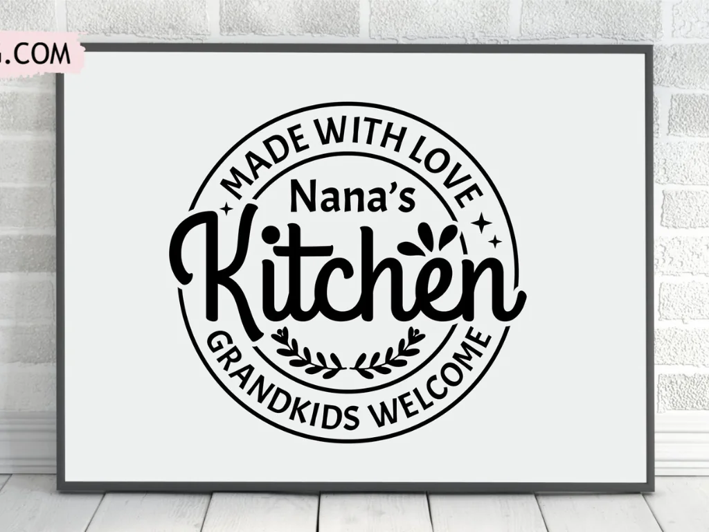 Nanas Kitchen SVG , Made With Love Kitchen Sign Clipart