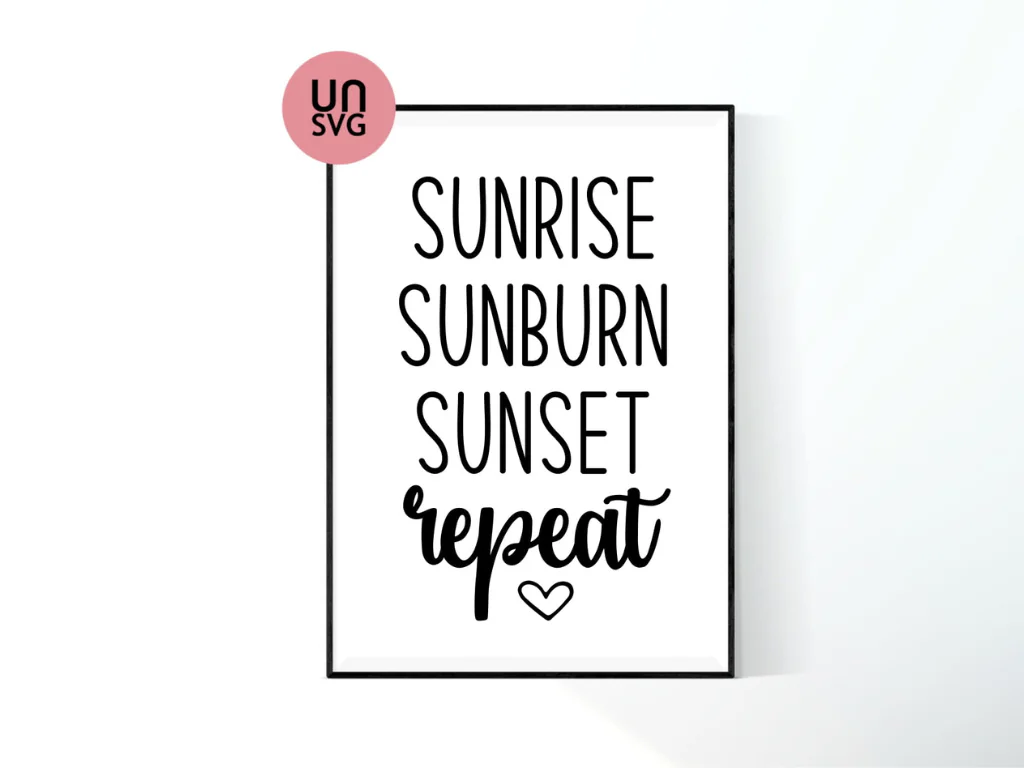 Sunrise Sunburn Sunset Repeat SVG Cut File