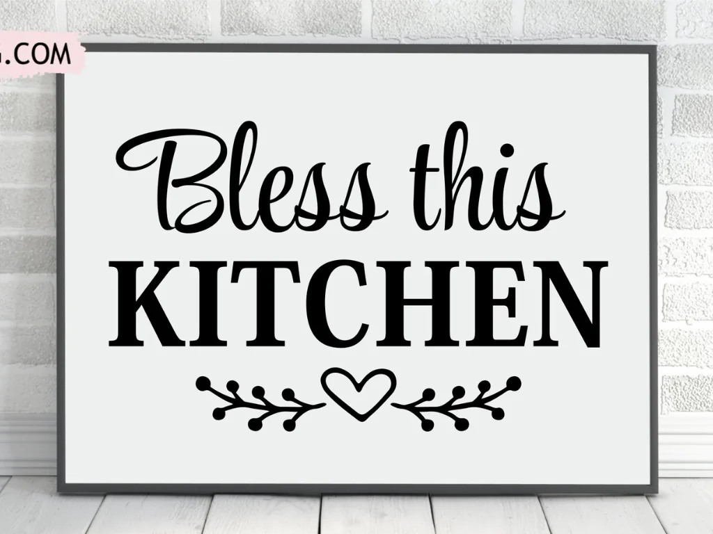 Kitchen Sayings SVG , Bless This Kitchen Cut File