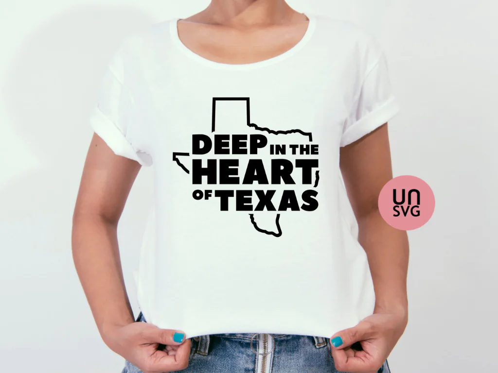 Deep In The Heart of Texas SVG Cut File