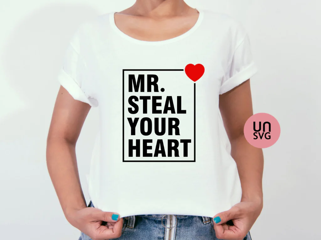 Mr. Steal Your Heart SVG Cut File