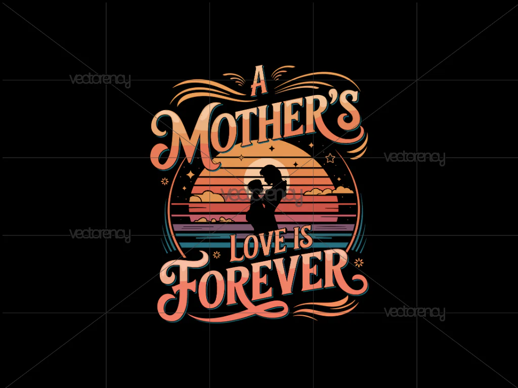 A Mother's Love Is Forever PNG