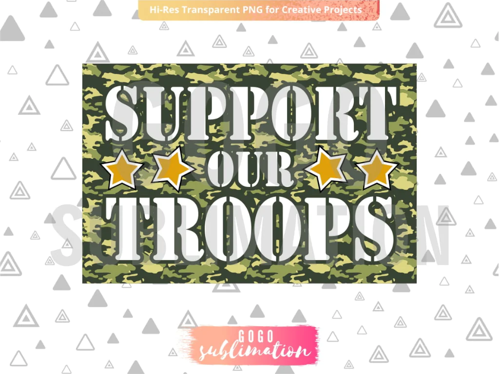 Support Our Troops PNG Sublimation Design